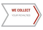 We collect your royalties. We collect your royalties.